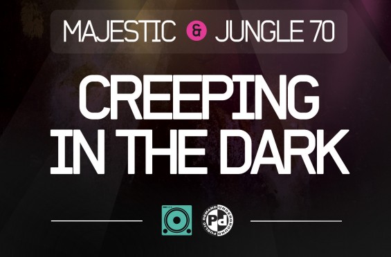 Majestic & Jungle 70 - Creeping In The Dark